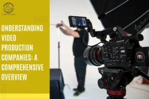 Video Production Companies